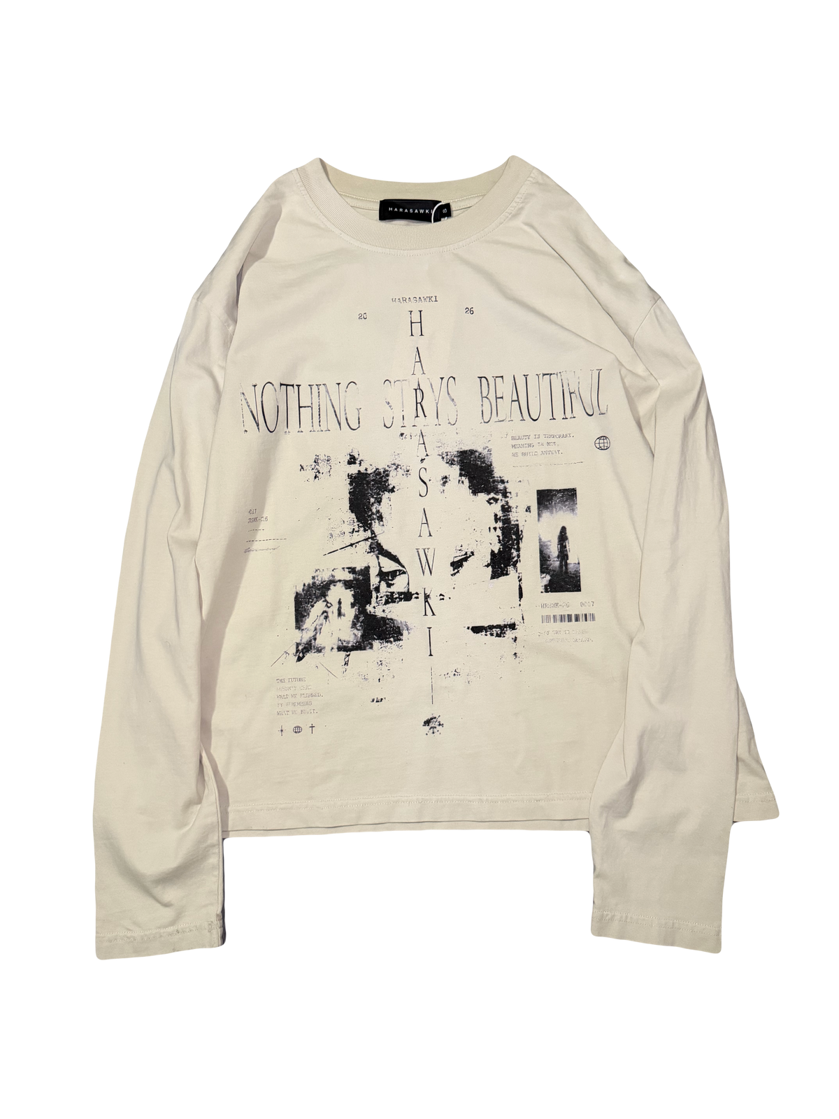 "Nothing stays beautiful"  long sleeve